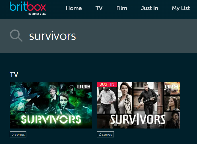 Both the original version of Survivors and the remake are available on Britbox
